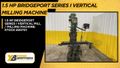 1.5 HP BRIDGEPORT SERIES I VERTICAL MILL / MILLING MACHINE: STOCK #20701
