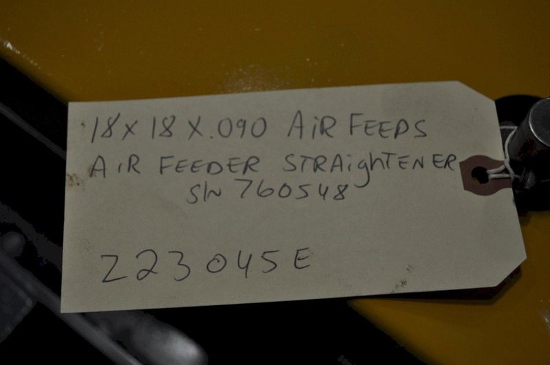 18" X 18" X .090 Air Feeds Air Feeder Straightener